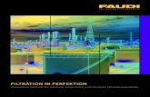 FILTRATION IN PERFEKTION - Faudi Process/RZ … · Filtration von Feststoffen aus Flüssigkeiten und Gasen Abscheidung von Gasen aus Flüssigkeiten Abscheidung von Flüssigkeiten