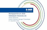 Wertpapierforum 2018 der Volksbank Chemnitz (SdK) · 2018-12-06 · 13. Wertpapierforum 2018 der Volksbank Chemnitz eG. Ausblick 2018 für die BASF-Gruppe * Prognose aus dem Halbjahresfinanzbericht