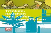 Trinken, Rauchen und Kiffen bei Jugendlichen · 2018-07-25 · >Die vorliegende Broschüre ist Teil des Präventionsprogramms «freelance», welches im Kanton Unterstützen Sie eine