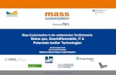 Mass Customization in der ostdeutschen Textilindustrie: Status …clicresearch.org/basisvorhaben-mc/wp-content/uploads/... · 2017-02-27 · Mass Customization bedeutet nicht, ein
