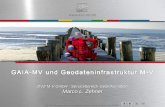 DVZ M-V GmbH - Servicebereich Geoinformation Marco L. Zehnerarchiv.geomv.de/geoforum/2013/praesentationen/24_Zehner_GAIA_G… · 11.06.2012  · Der Servicebereich Geoinformation