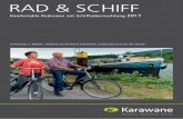 RAD & SCHIFF - Karawane · 2019-07-15 · Komfortable Radreisen mit Schiffsübernachtung 2017 Unterwegs in Belgien, Holland, Deutschland, Dänemark, Südeuropa und auf der Donau.