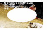 Schauspielhaus Zürich Zeitung #6archiv.schauspielhaus.ch/uploads/media/default/0001/02/...bohrenden Fragen, die sie der Menschheit stellen. Sie sind, wie Nietzsche meinte, „in eine