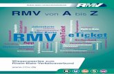 RMV von A bis Z · Nerobergbahn Wiesbaden 16 Netzkarte Verkaufsstellen16 Neun-Uhr-Karte 16 NFC-Technologie 16 Niederflurfahrzeug 16 VerkehrsverbundNightliner 16 ... Touristen/Tourist