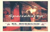 El Bodegon | Spanisches Restaurant | Steakhaus | Wiesdorfer … · 2019-11-04 · El Bodegon filete „ESPECIAL" 19,50€ 1450€ Schweineschnitzë mit gekochtem Schinken, Käse,