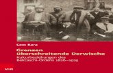 Grenzen überschreitende Derwische - Willkommen..., Michael: Zur Diskussion um ›millet‹ im Osmanischen Reich. In: Südost- Forschungen 48 (1989) 195–207. 3 Barkey, Karen: Empire