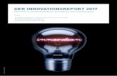 Der InnovatIonsreport 2017 · 2017-07-14 · Der Innovationsreport 2017 6 heißt, den Unternehmen ist es in erster Linie wichtig, Mitarbeiter für Potentiale zu sensibilisieren und