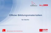 Kuzrvorstelleung OER-Projekt Berlin · 2016-02-15 · Fortbildung/MOOCs Mentoring Tutorials An relze Phase 2 bis 31.07.2017 ... + Intergration von anerkannten OER-Anbietern und/oder