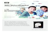 WD VelociRaptor® Workstation Hard Drives - Product Overview · WD VelociRaptor Festplatten für Workstations Western Digital, WD, das WD-Logo, WD VelociRaptor und Put Your Life On
