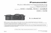 Objektiv-Satz/Gehäuse DC-G9L/DC-G9M2 DVQX1315 (GER) Sehr geehrter Kunde, Wir möchten diese Gelegenheit nutzen, um Ihnen für den Kauf dieser Digital-Kamera von Panasonic zu danken.
