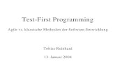 TestFirst Programming - UZH · 2011-08-23 · Experiment mit TestFirst (I) Universität Karlsruhe: M. Müller und O. Hagner Auswirkungen von Testfirst Programming auf: – Effizienz