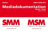 Deutsch SMM & MSM 2012 Mediadokumentation · 2013-05-21 · Redaktionsplan 2012 Mediadokumentation 2012 SMM Erscheint Anzeigenschluss Themen/Dossiers Messen/Ausstellungen 1/2 24.01.2012