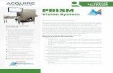 AUTOMATION DATASHEET PRISM ... Acquire Automation Equipment SYSTEM OPTIONS 10 point multi-touch screen – highly flexible graphical interface for user control and review of images