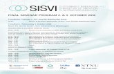 FINAL SEMINAR PROGRAM 2. & 3. OCTOBER 2018 · 10/3/2018  · SISVI Final Seminar 3 October 2018 Project wrap-up and summary of the day - some reflections Kjell Øren SISVI has been