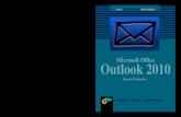 Outlook 2010 - NEWBOOKS Solutions · Microsoft Office Outlook 2010 Outlook ist ein universelles Desktop-Management-Programm. Ganz gleich, ob E-Mailing, Kon-taktverwaltung, Terminkoordination