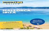 MALLORCA IBIZA · High Life Reisen. Der regionale Spezialist für Ferienflüge. MALLORCA IBIZA Bequeme Flüge ab Altenrhein Mallorca: 10.5. bis 18.10.19 Ibiza: 27.6. bis 25.8.19 en!