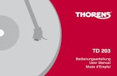 TD 203 - Thorens · 2017-04-26 · rillen mit den Lagerkräften am Tonabnehmer wird beim Abspielen einer Schallplatte eine Kraftkomponente er-zeugt, die den Tonarm nach innen zieht: