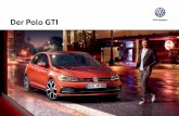Der Polo GTI - Volkswagen Deutschland · Der Polo GTI - Exterieur & Motor 05 Den Polo GTI fährt man nicht einfach – man spürt ihn. Kein Wunder, denn sein 2,0-Liter-TSI-OPF-Aggregat