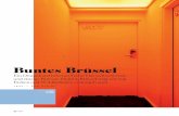 Buntes Brüssel · 2013-11-26 · Ein Designhotel bekennt Farbe: Das weltweit erste und einzige Pantone-Hotel in Brüssel zeigt wie eng Farben und Wohlbeﬁ nden verknüpft sind TEXT