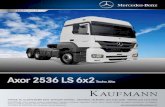 Axor 2536 LS 6x2 - Kaufmann · 2017-09-07 · Mercedes-Benz se reserva el derecho de cambiar las especificaciones de sus productos sin previo aviso. Fotos pueden incluir opcionales.