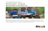 Schule statt Kinderarbeit - Brot für die Welt | Brot für …...Kinderarbeit Sierra Leone Ein Modellprojekt zeigt, wie man die große Armut im Land nachhaltig bekämpfen kann. Kinder