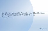 Sicherheitseinweisung für Partnerfirmen und Betriebsfremde ... · Sicherheitseinweisung für Partnerfirmen und Betriebsfremde der Boehringer Ingelheim RCV GmbH & Co KG Standort Wien