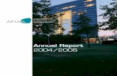 Annual Report 2004/2005 · investment strategies, AFIAA reports both the annual distribution of profits and the Internal Rate of Return (IRR) as key measurements. During the start-up