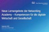 Neue Lernangebote der Networking Academy Kompetenzen für ... · instructors and students use Cisco Packet Tracer as an effective and engaging learning and assessment tool. As the