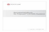 Benutzerhandbuch für Polycom CX7000-Systeme · 2016-10-17 · San Jose CA 95002 USA Ohne die ausdrückliche schriftliche Genehmigung von Polycom, Inc. darf kein Teil dieses Dokuments