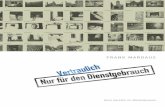 FRANK MARDAUS...Nur für den Dienstgebrauch has been published, almost as a final form of unchangeable officialdom, complete with ISBN no. and complete bio - graphical addenda : „From