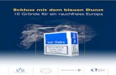 Schluss mit dem blauen Dunst - Smoke Free Partnership · Dieser Bericht wurde finanziert von und erstellt für Cancer Research UK, die European Respiratory Society, das Institut National