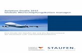 Aviation-Studie 2015 Globale Wertschöpfungsketten managen ... Aviation-Studie 2015 Globale Wertschöpfungsketten managen Eine Studie der Staufen AG und des Bundesverband der Deutschen