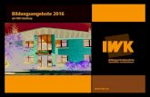 Bildungsangebote 2016 - IWK · 2015-10-14 · 2 IWK an 16 Standorten, Ihr Bildungsträger in der Pfl ege In dieser Broschüre fi nden Sie die Bildungsangebote für das Jahr 2016 des