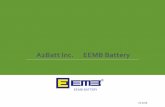 A2Batt Inc. EEMB Battery1.ISO9001:2008 2.TS16949 3.Military standard GJB 9001B-2009 4.CE-EMC& LVD 5.EN62133 6.IEC62133 7.GOST 8.REACH 9.Battery directive 2006/66/EC 10.UL, file number