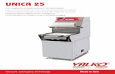 UNICA 25 · 2018-05-09 · UNICA 25 ist ein fahrbares Vakuum-Siegelmaschine mit Begasung. Dieses Modell ist für die Vakuum-Verpackung von Schalen verschiedener Größen, speziell