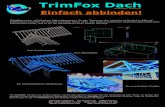 TrimFox Dach - Software Vertrieb der Consoir GmbH | Ihr ...consoir-vertrieb.de/wp-content/uploads/2017/09/trimfox.pdf · machbar. Ausnahmen: Rundgauben, Fledermausgauben, Tonnendächer.
