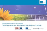 Energiewende in Thüringen Thüringer Energie - und ... · Energiewende. Energiewende-Ausbau der erneuerbaren Energien bis 2020 •Anteil am Endenergieverbrauch: 35 % ... • Sicherstellung