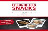 Seminare & Workshops 2019 - FREUNDE DES SNACKS e. V. · » Tipps für welchen Standort sich ein Gastro-Angebot beim Bäcker eignet » Produkte richtig präsentieren, sodass Kunden