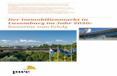 Der Immobilienmarkt in Luxemburg im Jahr 2020 ... - PwC · 4 PwC Luxembourg Der Luxemburger Immobilienmarkt – er wächst und wächst und wächst ... Aus unsere Broschüre „Real