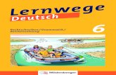 Rechtschreiben / Grammatik / Zeichensetzung · Wie du mit Lernwege Deutsch arbeitest Du kannst mit diesem Heft sowohl im Unterricht als auch zu Hause arbeiten und lernen. Es enthält