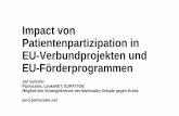 Impact von Patientenpartizipation in EU …European Cancer Patient Coalition 2003 mitgegründet CML Advocates Network in 2005 mitgegründet Ende Medien/Telekommunikation in 2008 (Erstes