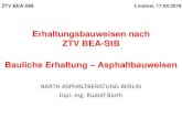 Erhaltungsbauweisen nach ZTV BEA-StB Bauliche Erhaltung ... · ZTV BEA-StB Linstow, 17.04.2018 •Einleitung •Die aktuelle ZTV BEA-StB 09/13 •Instandhaltung •Instandsetzung