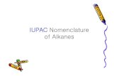 IUPACNomenclature of Alkanes - CHERIC...복잡한Alkanes의 IUPAC 명명법연습 1. IUPAC 명명법필요성 •계속된과학의발달로인해수많은화합물이 알려지게되고그동안써오던속명혹은관