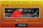TTC Gelb-Rot Trier 64. Internationale Trierer2… · 64. In Partnerschaft mit dem Unternehmen: 02./03. Juni 2018 und 09./10. Juni 2018 ARENA Trier TTC Gelb-Rot Trier Internationale