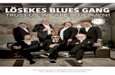 DEUTSCHLANDS DIENSTÄLTESTE BLUESBAND! SEIT ÜBER 47 …loesekes-blues-gang.de/wp-content/uploads/2020/03/... · 2020-03-11 · Hardy Schölch: Bariton-/ Tenorsax Lösekes Blues Gang