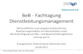 BeB - Fachtagung Dienstleistungsmanagement · 2020-05-02 · BeB - Fachtagung Dienstleistungsmanagement ... –2002 – 2016 Die Zieglerschen Wilhelmsdorf Referat Planen und Bauen