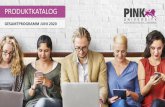 PRODUKTKATALOG - Pink University · 2020-06-02 · Giving Feedback* Making Good Decisions* New to the Leadership Role* Delegating Tasks* Situational Leadership* Appraisal Dialog and