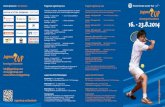 Unsere Sponsoren Our Sponsors Programm Jugend Cup 2014 ... · 16. - 23.8.2014 Tennis Europe Junior Tour Renningen/Rutesheim Programm Jugend Cup 2014 Program Jugend Cup 2014 Vereinigte