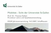 Mobilität - Sicht der Universität St.Gallen · Die HSG ist Schrittmacher für die grösste Reform der Hochschulbildung seit hundert Jahren.“ Handelsblatt (April 2001): „Einen