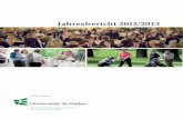 Jahresbericht 2012/2013 - Universität St.Gallen · das Referat von Tal Ben-Shahar zu «The Science of Happiness», das abwechslungsreiche Rahmenpro-gramm, die Moderation durch Franz